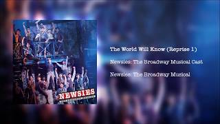 Video thumbnail of "Newsies: The Broadway Musical - The World Will Know (Reprise 1)"