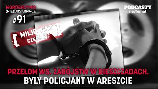 Przełom ws. zabójstw w Bieszczadach. Były policjant w areszcie | MORDERSTWO (NIE)DOSKONAŁE #91