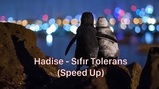 Hadise - Sıfır Tolerans (Speed Up)