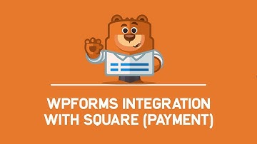 WPForms Integration With Square (Payment)