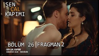 Sen Çal Kapımı 26. Bölüm 2. Fragmanı