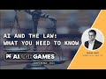 AI and the Law: What You Need to Know | AI and Games Conference 2024