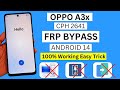 Android 14 - Oppo A3x 5g Frp Bypass New Solution 2025 | Oppo (cph2641) Google Account Lock Remove