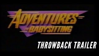 Adventures in Babysitting 1987 Throwback Trailer 1080 HD Elisabeth Shue Maia Brewton Keith Coogan