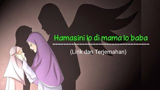 Hamasini Lo Di Mama Lo Baba || Qosidah Gassa de Viral ( Lirik dan Terjemahan )