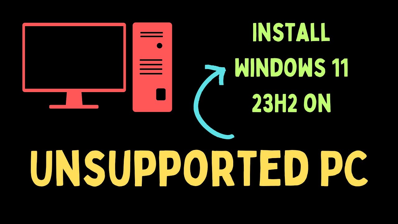 How to Install Windows 11 23H2 on Unsupported PC - YouTube