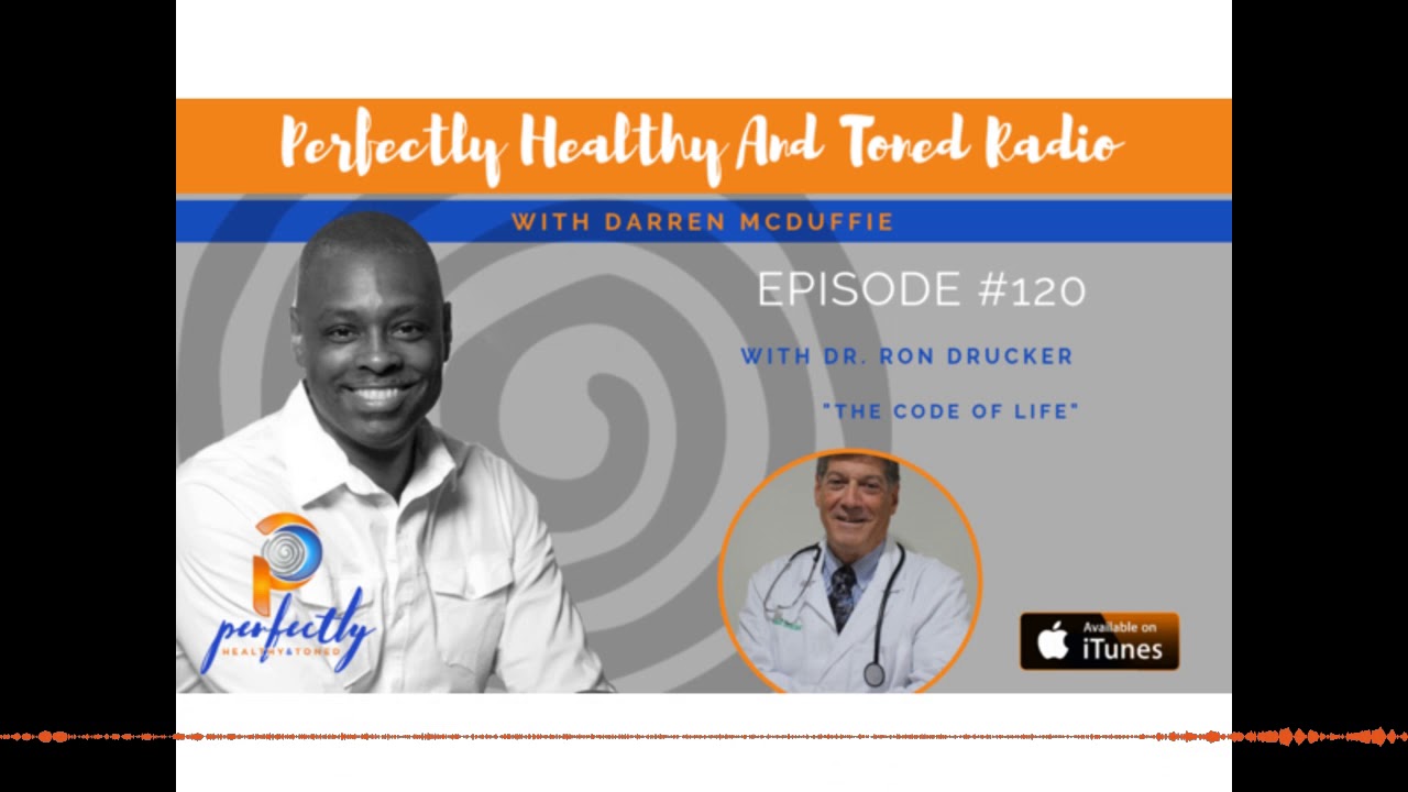 The Code Of Life With Dr. Ron Drucker Episode 