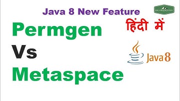 Permgen vs Metaspace in Java | Difference between PermGen Space and MetaSpace | Java Hindi Tutorial
