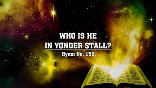 Who Is He in Yonder Stall? - Hymn No. 150 | SDA Hymnal | Instrumental