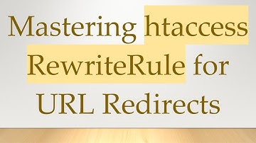 Mastering htaccess RewriteRule for URL Redirects