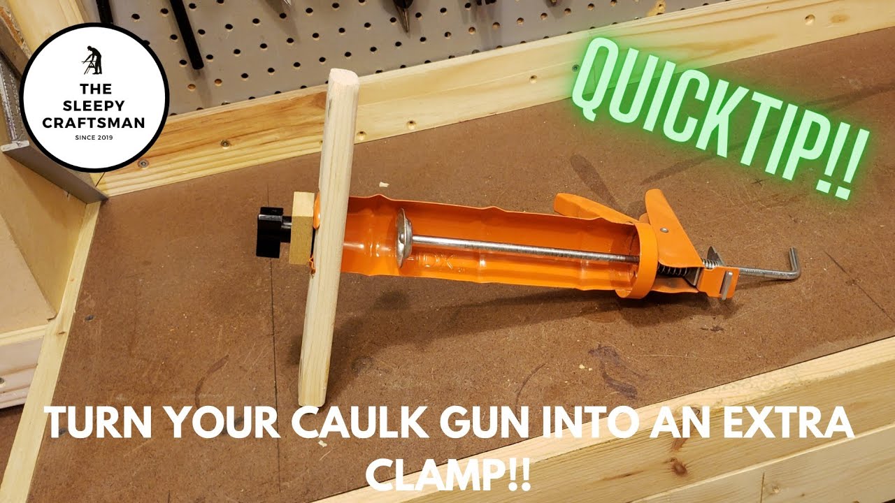 Turn Your Caulk Gun Into An Extra Clamp!! YouTube
