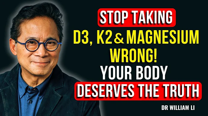 Most People Take D3, K2 & Magnesium WRONG — Here’s What Really Happens in Your Body | Dr. William Li