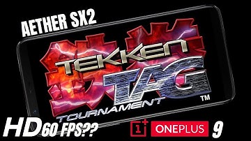Tekken Tag Gameplay in One Plus 9 | 60 FPS | Aether Sx2 PS2 Emulator | Introduction