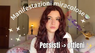 Persisti E Ottieni Davvero La Tua Manifestazione, Anche Con Circostanze Impossibili