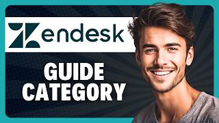 How to Create a Guide Category in Zendesk in 2026