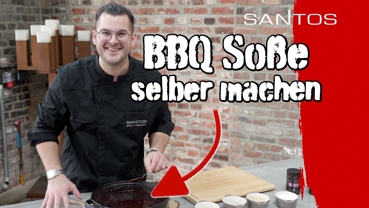 Die SANTOS BBQ Sauce – das einfache Rezept zum nachkochen plus unsere vielfältigen fertig Saucen