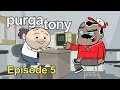 Purgatony Episode 05 - Demons in the Dugout
