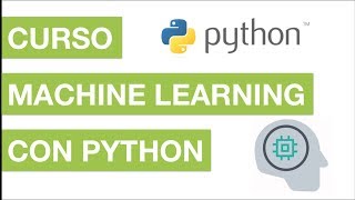 INTRODUCCIÓN AL CURSO: MACHINE LEARNING CON PYTHON | #0 Curso Machine Learning con Python