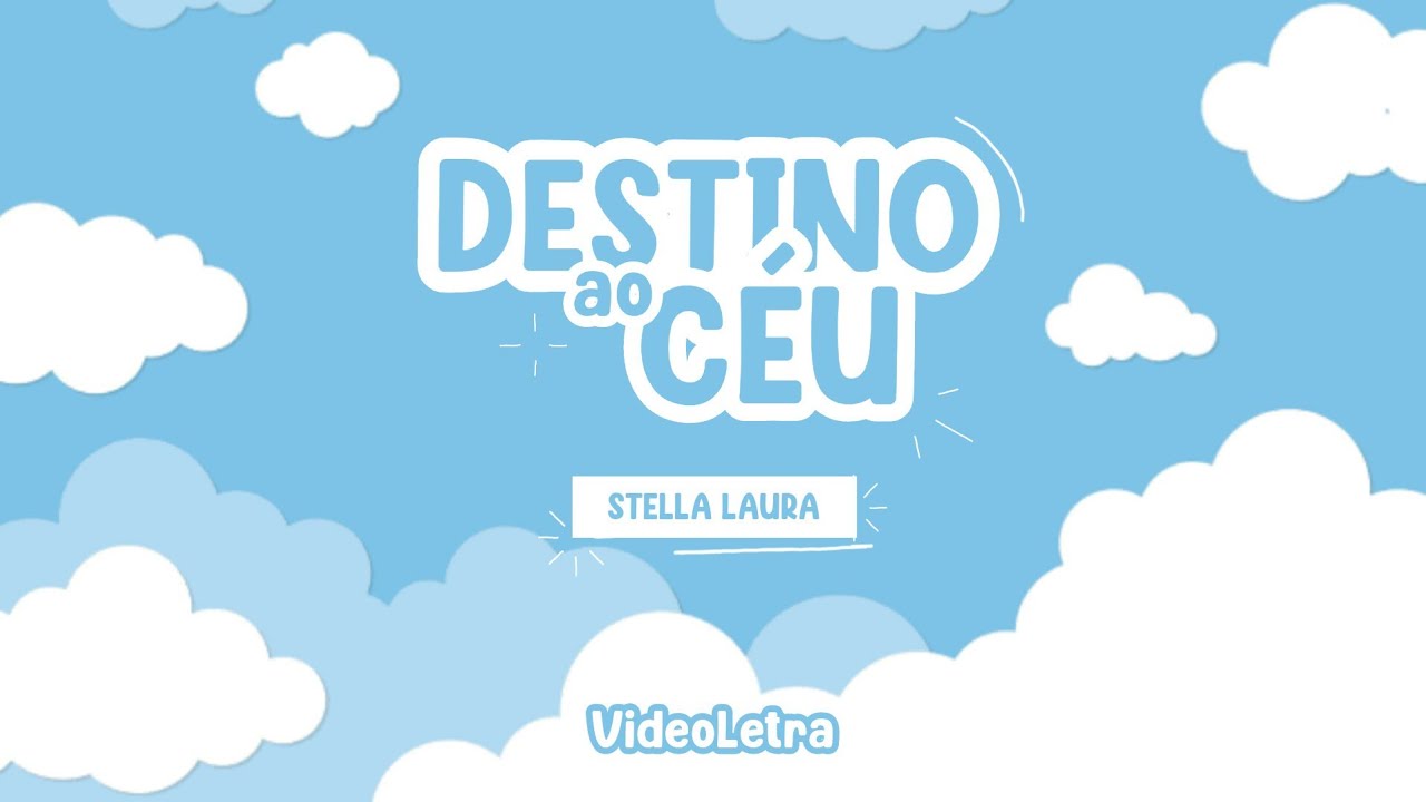 Destino ao Céu — Stella Laura | VÍDEO COM LETRA