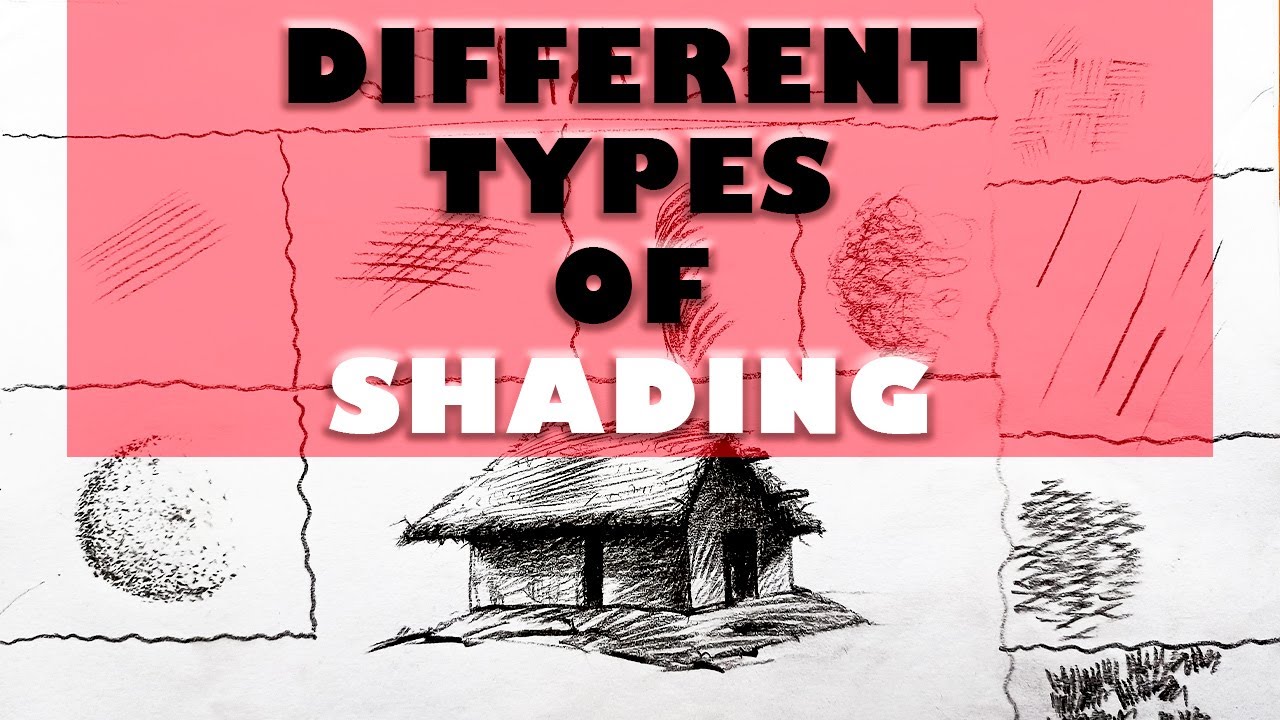 How to start Shading || Different Kinds of Shading Techniques for