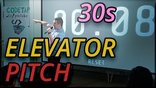 30 Seconds Elevator Pitch At Hhh Codetap