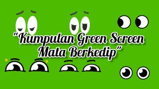 'Kumpulan Green Screen Mata Berkedip 2' #greenscreen #greenscreenbergerak #mataberkedip