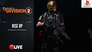 Division 2 Escalation Grind – Farming Prototype Gear & Taking on High-Tier Threats Live