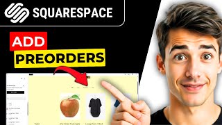 How To Set Up Preorders In Squarespace (Complete Guide) (New 2026 Way)