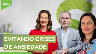 Evitando crises de ansiedade - Parte 3 (24/04/24)