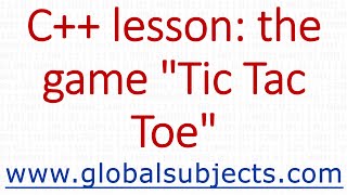C++ lesson: the game Tic Tac Toe
