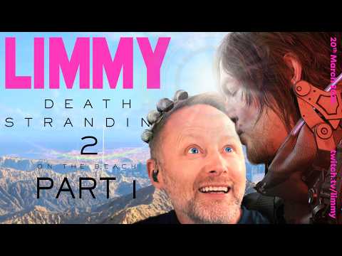 LIMMY TWITCH | DEATH STRANDING 2: ON THE BEACH (1) [2026-03-20]