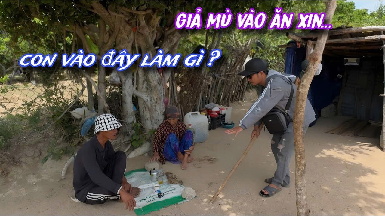 GIẢ MÙ vào nhà 2 bác dân tộc RAGLAI ăn XIN và CÁI KẾT../486