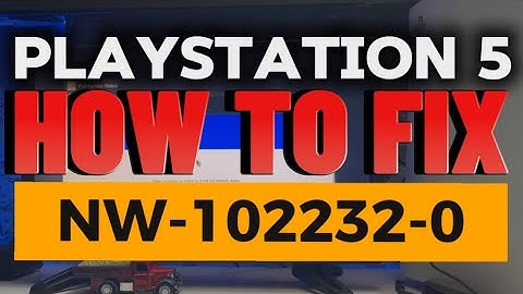 How To Fix PS5 Error NW-102232-0 There Is Problem With Network PlayStation 5