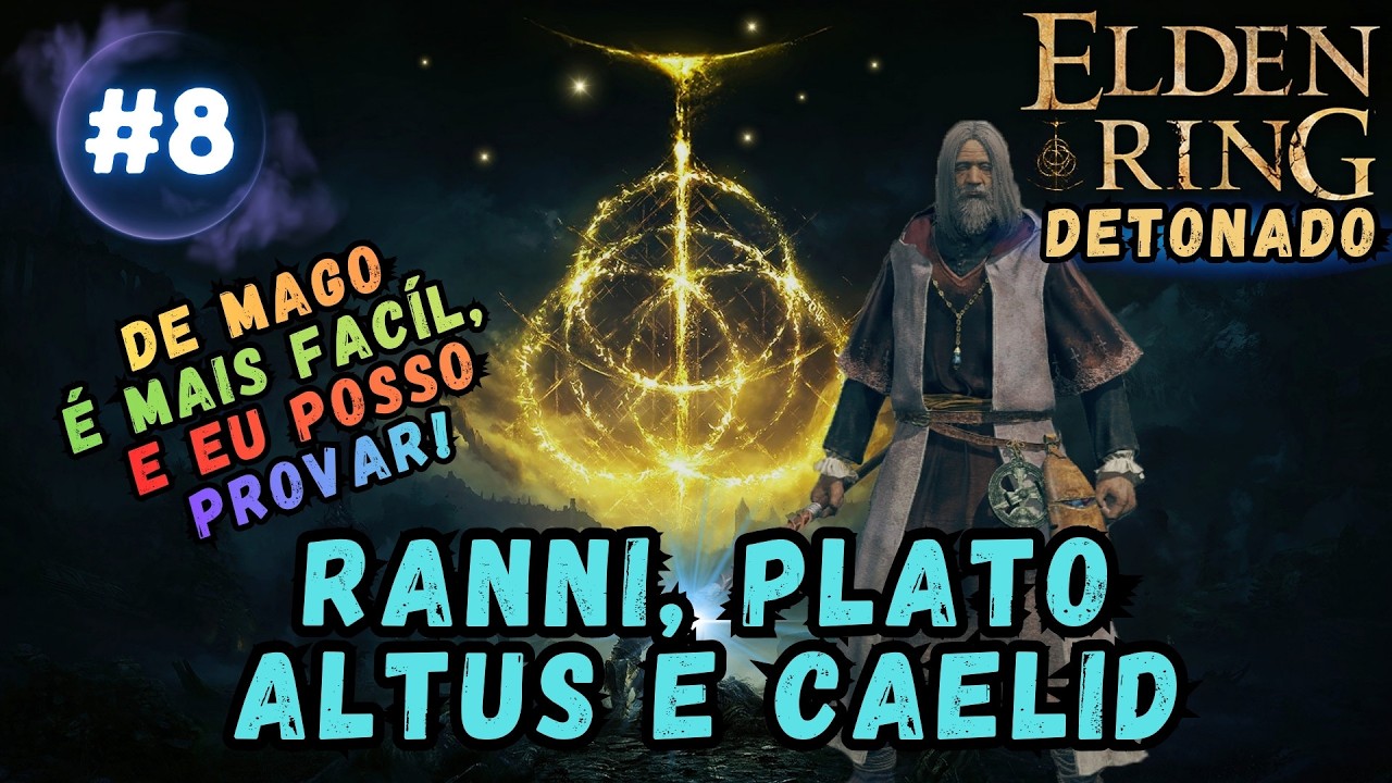 #8 - Ranni, Platô Altus e Caelid - Elden Ring de Mago é Mais Fácil ( DETONADO )