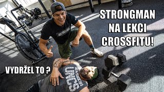 Strongman na lekci! Vydržel to?