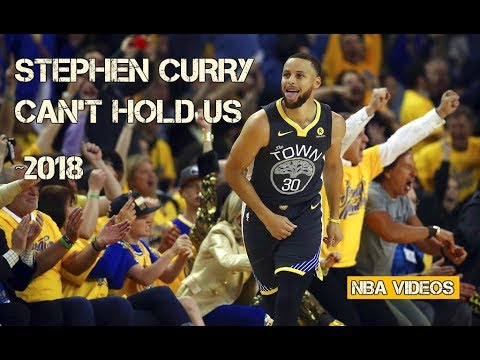 Stephen Curry Mix 2018 - Can't Hold Us