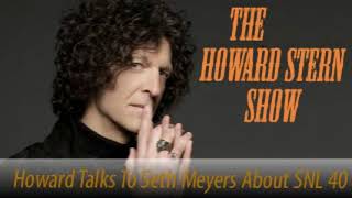 Stern Show Clip Howard Talks To Seth Meyers About SNL 40