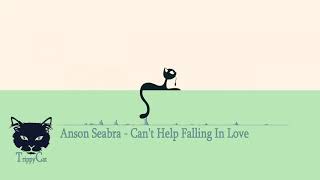 Anson Seabra  - Can't Help Falling In Love