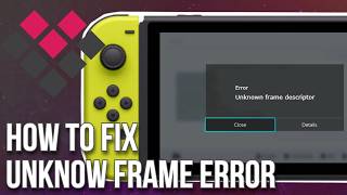 How to Fix Unknown Frame Descriptor Error - Switch Tinfoil Freeshop
