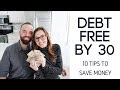 We Paid Off The Mortgage Before 30 // Debt Free Tips