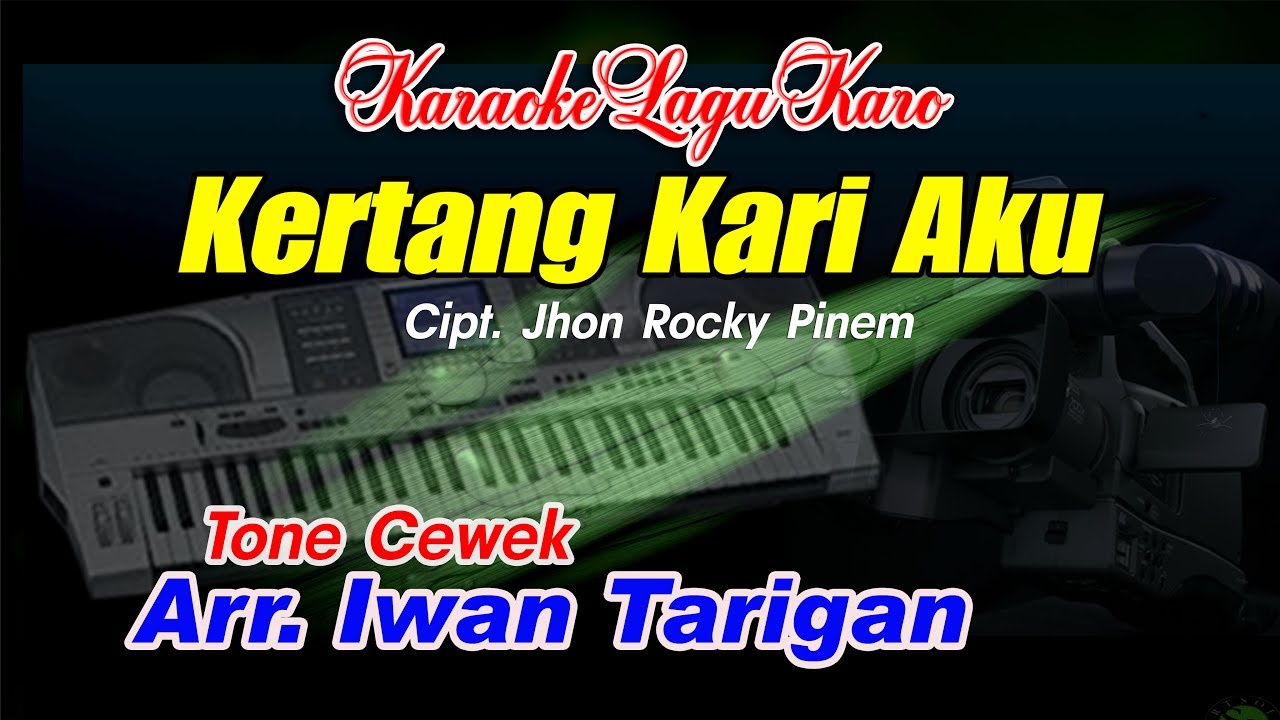 Karaoke Lagu Karo Kertang Kari Aku Tone Cewek