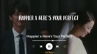 Happier x Here's Your Perfect - Olivia Rodrigo & Jamie Miller (Lyrics Terjemahan)