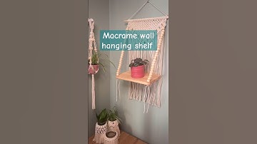 DIY macrame shelf tutorial | DIY Boho macrame Hanging shelf | How to make a macrame shelf |Homedecor