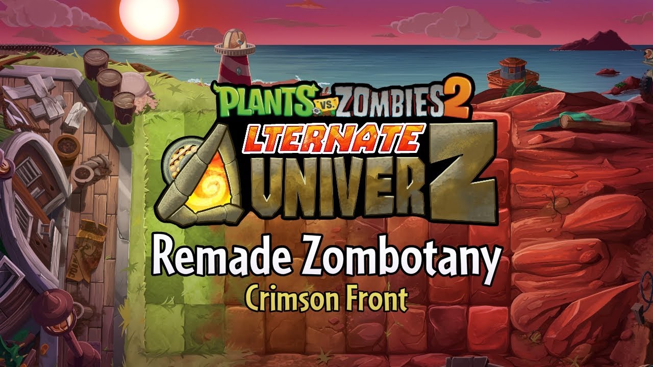 Zombotany - Crimson Front - PvZ2 Alternate UniverZ OST