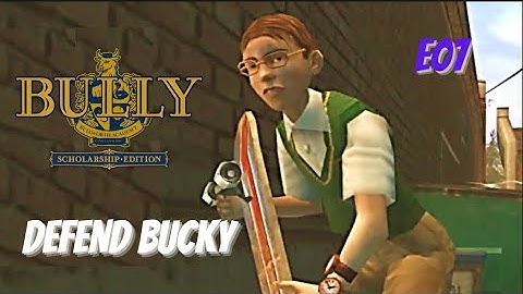Bully Walkthrough | Part 7 - Defend Bucky (Scholarship Edition | HD Story Mode)