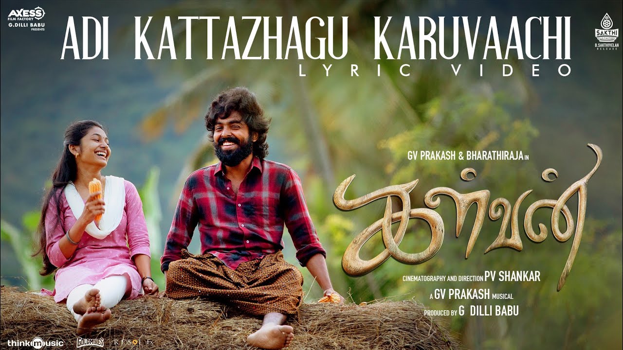 Adi Kattazhagu Karuvaachi Lyric Video  Kalvan  GV Prakash  Bharathi Raja  Ivana  PV Shankar