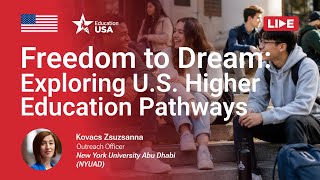 Freedom to Dream: Exploring U.S. Higher Education Pathways