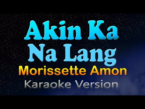 Miniatura do vídeo de AKIN KA NA LANG - Morissette Amon