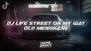 DJ life street on my way old mengkane DAPP FX