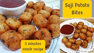 Suji Potato Bites / Instant Suji Snack / suji ka nashta / semolina snack recipe / Aloo Suji Snack